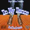 Do My Dance - Single album lyrics, reviews, download