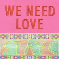 WE NEED LOVE - EP by STAYC album reviews, ratings, credits