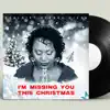 I'M Missing You This Christmas - Single album lyrics, reviews, download