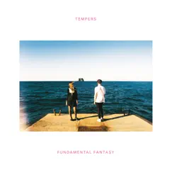 Fundamental Fantasy - EP by Tempers album reviews, ratings, credits