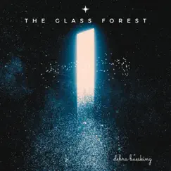 The Glass Forest - Single by Debra Buesking album reviews, ratings, credits