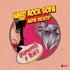 Diamonds X Tears (feat. Katie DiCicco) - Single by Hard Rock Sofa album reviews, ratings, credits