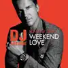 Weekend Love (feat. Jay Sean) [DJ Antoine vs. Mad Mark 2k16 Mixes] - EP album lyrics, reviews, download