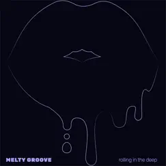 Rolling in the Deep - Single by Melty Groove album reviews, ratings, credits