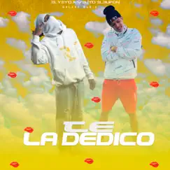 Te la Dedico - Single by El Yeyo, Galaxy Musik & Velito el bufon album reviews, ratings, credits