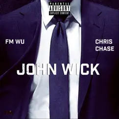 John Wick - Single by FM Wu & Chris Chase album reviews, ratings, credits