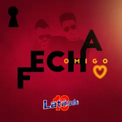 Fecha Comigo - Single by Latitude 10 album reviews, ratings, credits