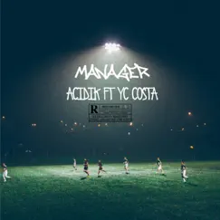 Manager (feat. YC Costa) Song Lyrics