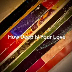 How Deep Is Your Love - Single by Sharon Sexton album reviews, ratings, credits