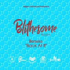 Back at It (Blithesome Riddim) - Single by Baracka album reviews, ratings, credits