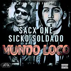 Mundo Loco - Single by Sacx One & Sicko Soldado album reviews, ratings, credits