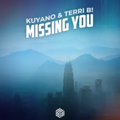 Missing You - Single by Kuyano & Terri B! album reviews, ratings, credits