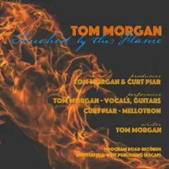 Touched by the Flame - Single by Tom Morgan album reviews, ratings, credits