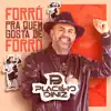 Forró pra Quem Gosta de Forró album lyrics, reviews, download