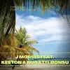 Deja Vu (feat. Keston & Bugatti Bonsu) - Single album lyrics, reviews, download
