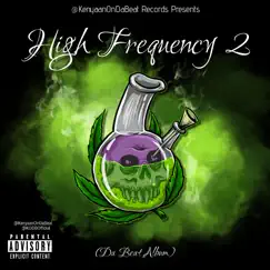 High Frequency 2 (Da Beat Album) [Remastered] by Kenyaanondabeat album reviews, ratings, credits