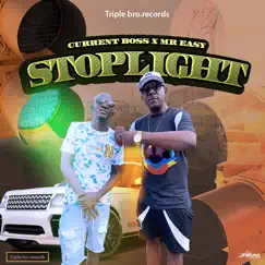 Stoplight - Single by Current Boss & Mr Easy album reviews, ratings, credits