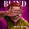 Blind (Radio Edit) [Radio Edit] - Single album lyrics, reviews, download