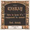 This is how it's supposed to sound (feat. Diziah) - Single album lyrics, reviews, download