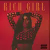 Rich Girl - Single album lyrics, reviews, download