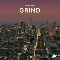 Grind - Single by Vickemma album reviews, ratings, credits