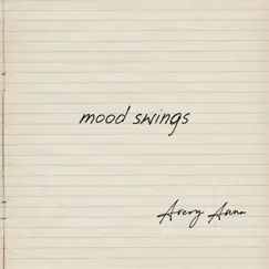 Mood Swings by Avery Anna album reviews, ratings, credits