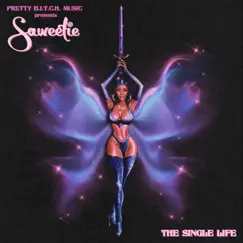 THE SINGLE LIFE - EP by Saweetie album reviews, ratings, credits