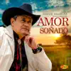 Amor Soñado - Single album lyrics, reviews, download