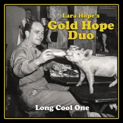 Long Cool One by Gold Hope Duo & Lara Hope & the Ark-Tones album reviews, ratings, credits