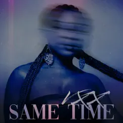 Same Time - Single by VXX album reviews, ratings, credits