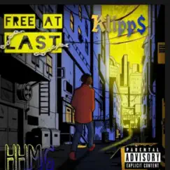 Free at Last (Last Lp) by Klipp$ album reviews, ratings, credits