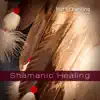 Shamanic Healing album lyrics, reviews, download