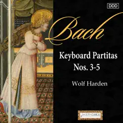 Bach: Keyboard Partitas Nos. 3, 4 And 5 by Wolf Harden album reviews, ratings, credits