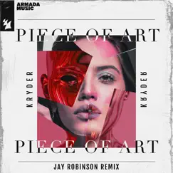 Piece of Art (Jay Robinson Remix) - Single by Kryder album reviews, ratings, credits