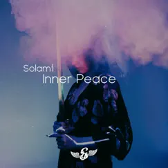 Inner Peace. - Single by Solamí album reviews, ratings, credits