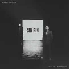 Sin Fin - Single by Romeo Santos & Justin Timberlake album reviews, ratings, credits