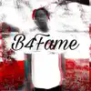 B4Fame album lyrics, reviews, download
