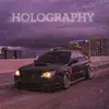 Holography - Single album lyrics, reviews, download
