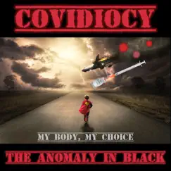 Covidiocy - Single by The ANomaly In Black album reviews, ratings, credits