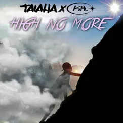 High No More - Single by Taiaha & Keith Kugo album reviews, ratings, credits