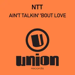 Ain't Talkin' 'bout Love (European Mix) Song Lyrics