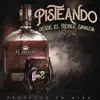 Pisteando Desde El Roble Sinaloa album lyrics, reviews, download