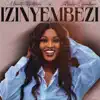 Izinyembezi - Single album lyrics, reviews, download