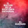 El Bisturi De La Dicotomia Universal album lyrics, reviews, download