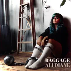 Baggage - Single by Ali Diane album reviews, ratings, credits