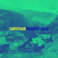Carpathian by Frequency Bleu album reviews, ratings, credits