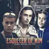ESQUECER DE MIM (feat. MC MENOR NZ, DJ Gouveia & dj kotim) - Single album lyrics, reviews, download
