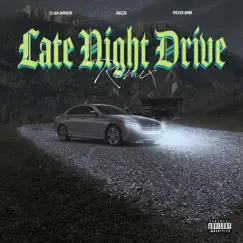 Late Night Drive (feat. Trevor Winn & Drizzo) [Remix] - Single by Elijah Worden album reviews, ratings, credits