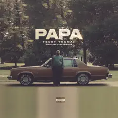 Papa - Single by Teddy Truman album reviews, ratings, credits