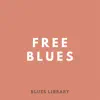 Free Blues album lyrics, reviews, download